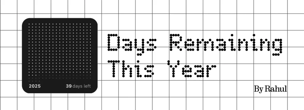 Top 5 Essential Apps on Nothing Playground (Beta): Best Nothing OS Widgets 5 Days Remaining This Year Essential App on Nothing Playground showing a dotted countdown grid for 2025 in Nothing OS style.